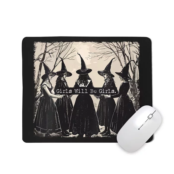 Girl Will Be Girl Witch Halloween Funny Witchy Vibes Women Mousepad