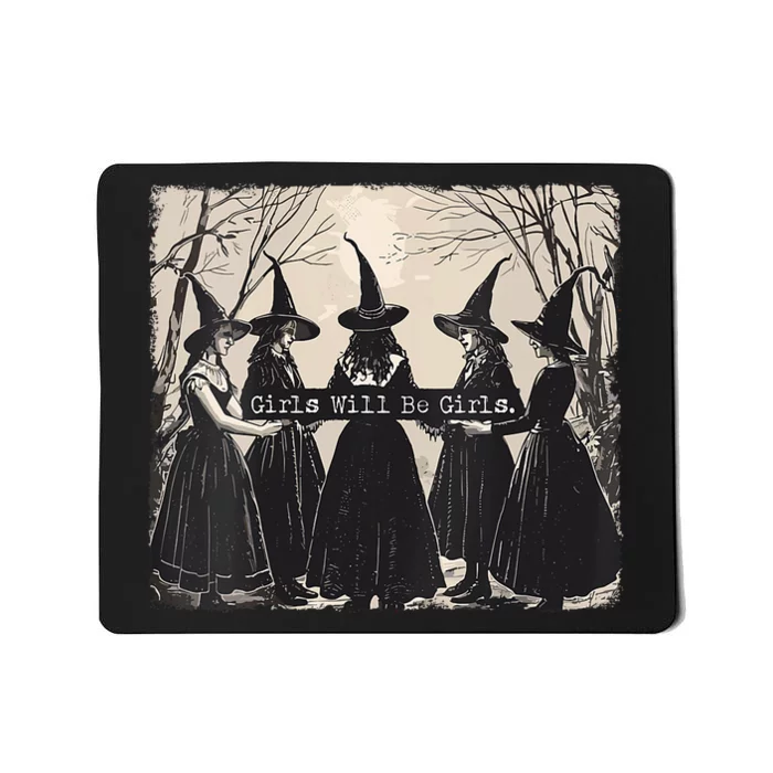 Girl Will Be Girl Witch Halloween Funny Witchy Vibes Women Mousepad