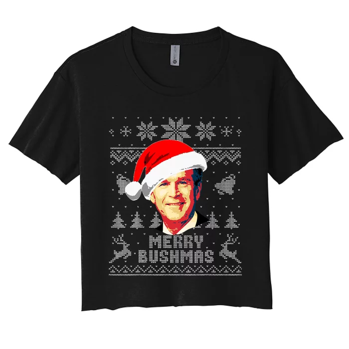 George W Bush Merry Bushmas Funny Christmas Women's Crop Top Tee