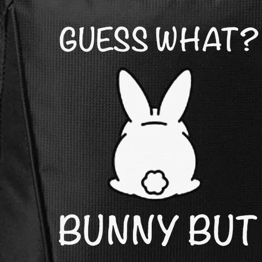 Guess What Bunny But Funny Easter Gift City Backpack