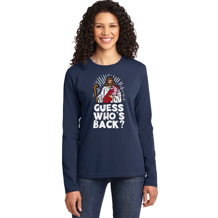 Guess Whos Back Jesus Easter Funny Religious Ladies Long Sleeve Shirt