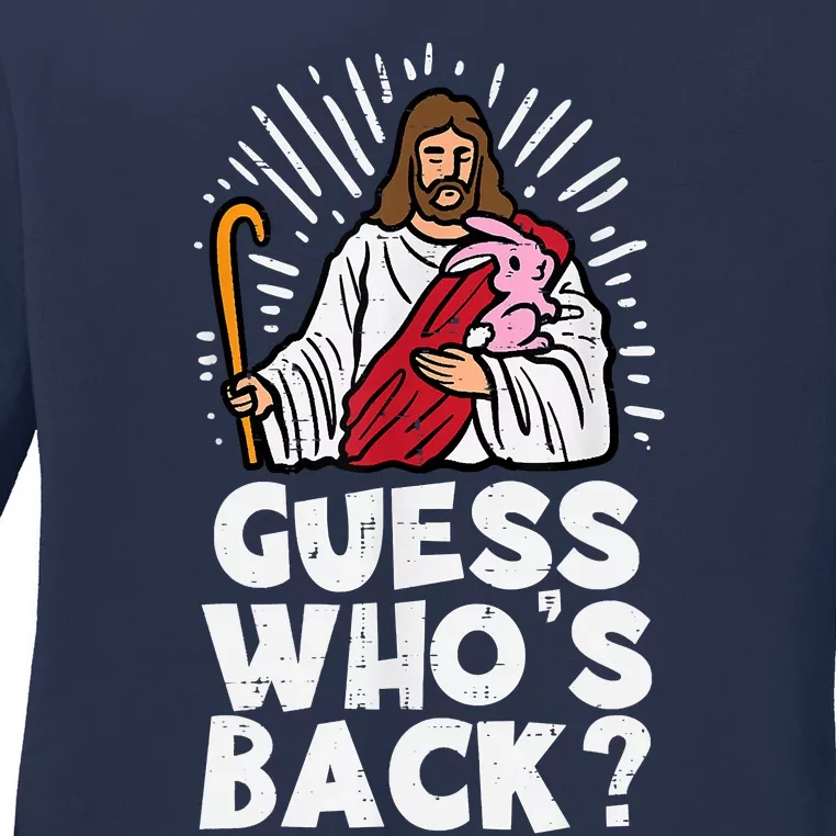 Guess Whos Back Jesus Easter Funny Religious Ladies Long Sleeve Shirt