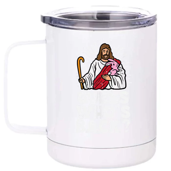 Guess Whos Back Jesus Easter Funny Religious Front & Back 12oz Stainless Steel Tumbler Cup