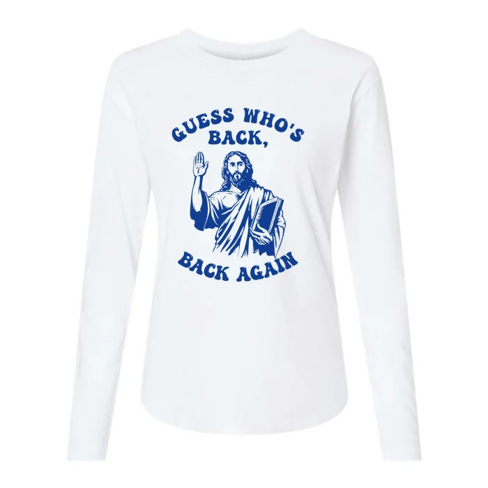 Guess Who's Back? Back Again Womens Cotton Relaxed Long Sleeve T-Shirt