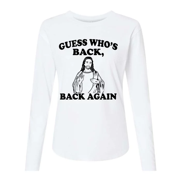 Guess Who's Back Again Funny Jesus Womens Cotton Relaxed Long Sleeve T-Shirt