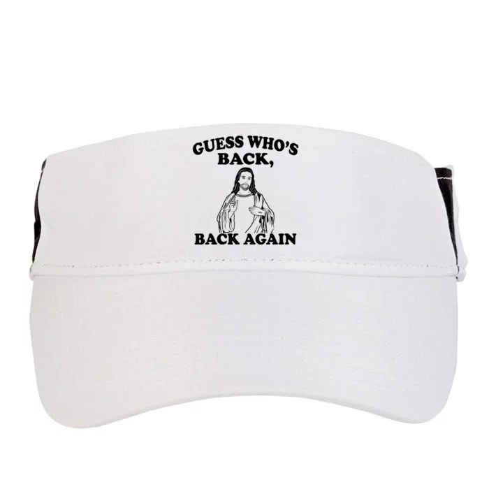 Guess Who's Back Again Funny Jesus Adult Drive Performance Visor