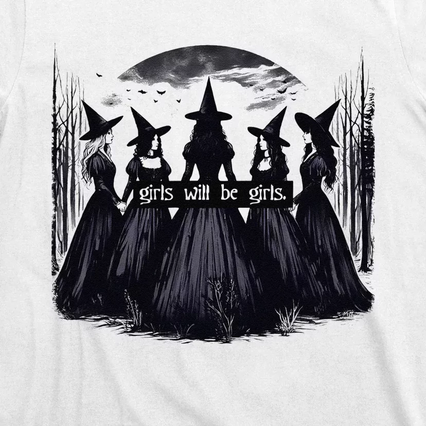 Girl Will Be Girl Witch Halloween Funny Witchy Vibes Women Gift T-Shirt