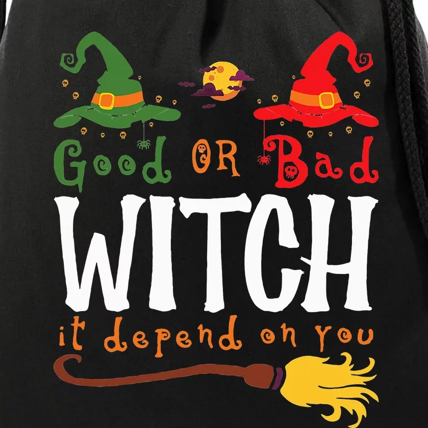 Good Witch Bad Witch It Depends On You Halloween Costume Drawstring Bag