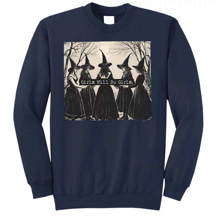 Girls Will Be Girls Halloween Witch Sweatshirt