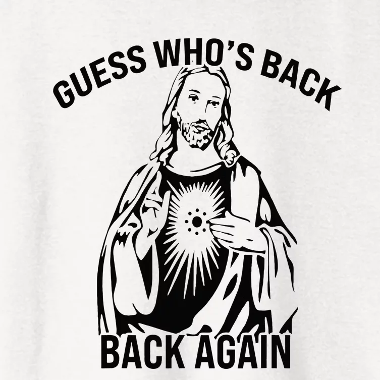 Guess Who's Back Back Again Happy Easter! Jesus Christ Women's Crop Top Tee