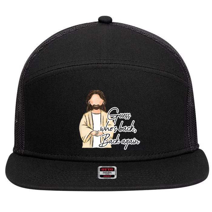 Guess Whos Back Easter Day Jesus Christian Faith 7 Panel Mesh Trucker Snapback Hat