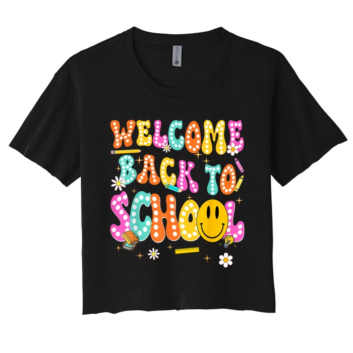 Groovy Welcome Back To School Teachers Women's Crop Top Tee