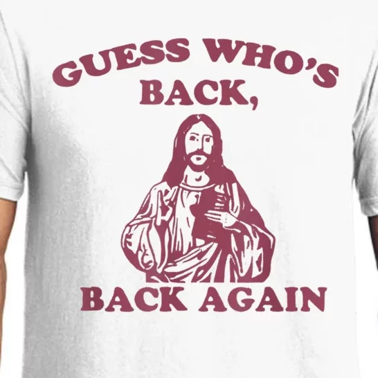 Guess Who's Back? Back Again Happy Easter! Jesus Christ Pajama Set