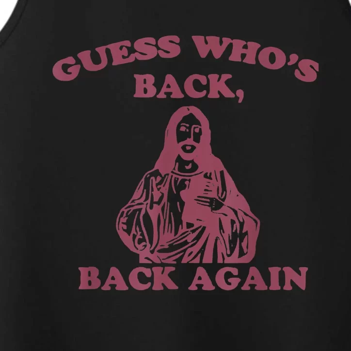 Guess Who's Back Back Again Happy Easter! Jesus Christ Performance Tank