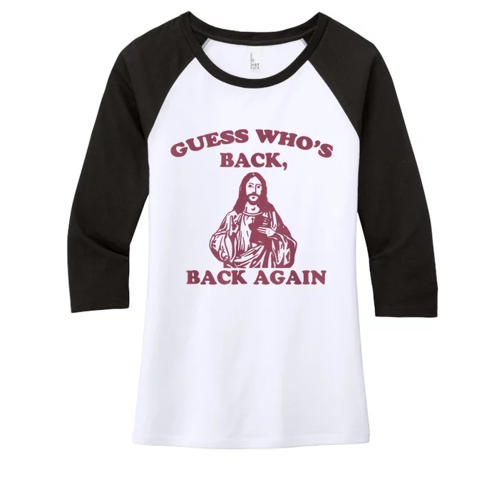 Guess Who's Back Back Again Happy Easter! Jesus Christ Women's Tri-Blend 3/4-Sleeve Raglan Shirt