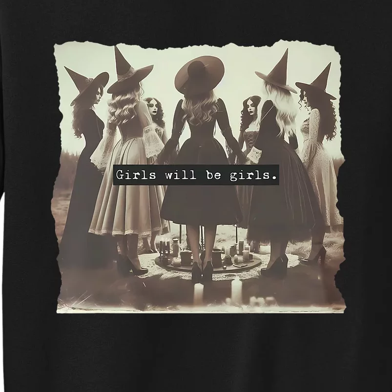 Girl Will Be Girl Funny Witch Witchy Vibes Halloween Sweatshirt