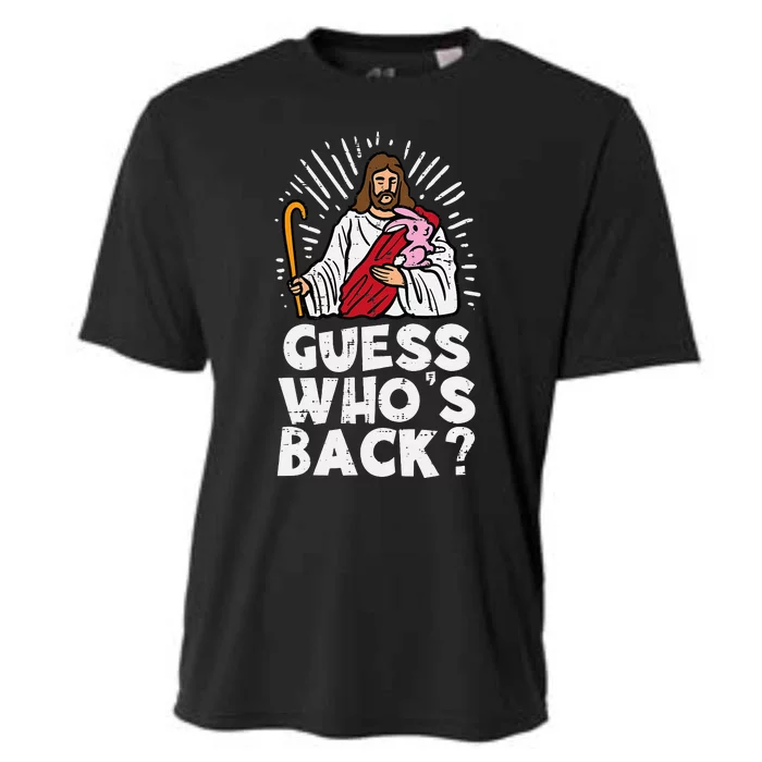 Guess Whos Back Jesus Easter Funny Religious Cooling Performance Crew T-Shirt