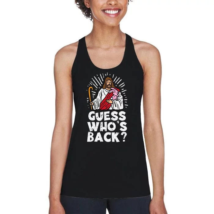 Guess Whos Back Jesus Easter Funny Religious Women's Racerback Tank