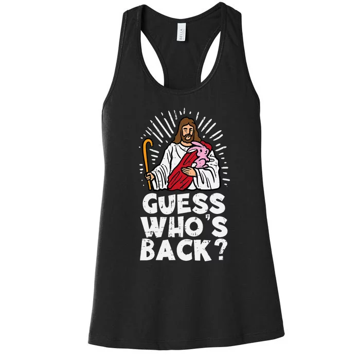 Guess Whos Back Jesus Easter Funny Religious Women's Racerback Tank