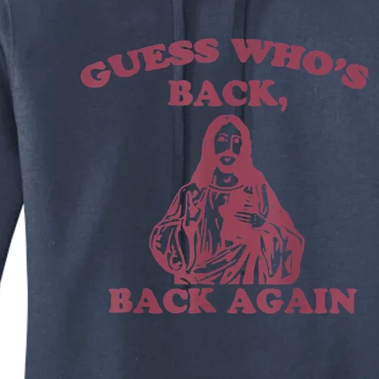 Guess Who's Back Back Again Happy Easter! Jesus Christ Women's Pullover Hoodie