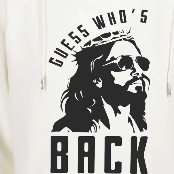 Guess Whos Back Easter Day Jesus God Womens Funnel Neck Pullover Hood