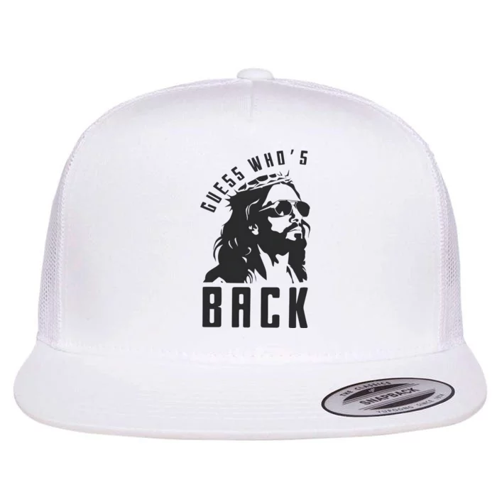 Guess Whos Back Easter Day Jesus God Flat Bill Trucker Hat