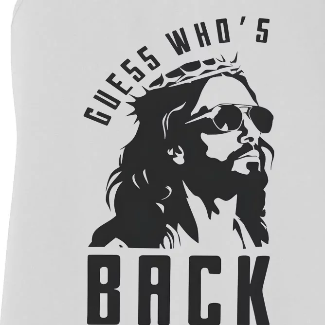 Guess Whos Back Easter Day Jesus God Women's Racerback Tank