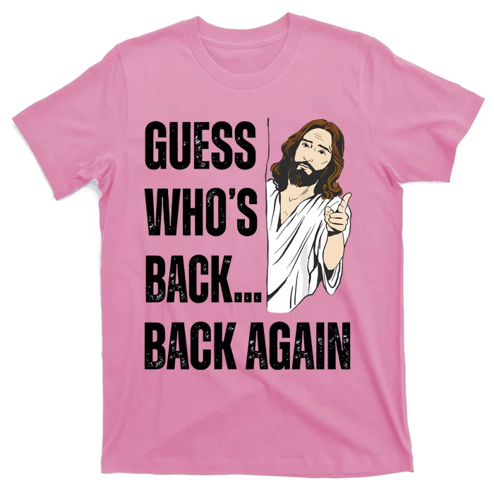 Guess WhoS Back Again T-Shirt