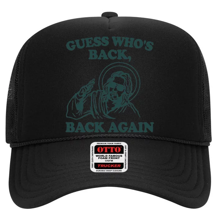 Guess Whos Back Back Again Jesus High Crown Mesh Trucker Hat