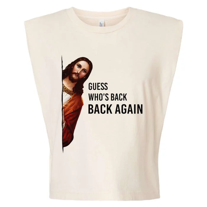 Guess Who's Back Back Again Easter Jesus Christian Gifts Garment-Dyed Women's Muscle Tee