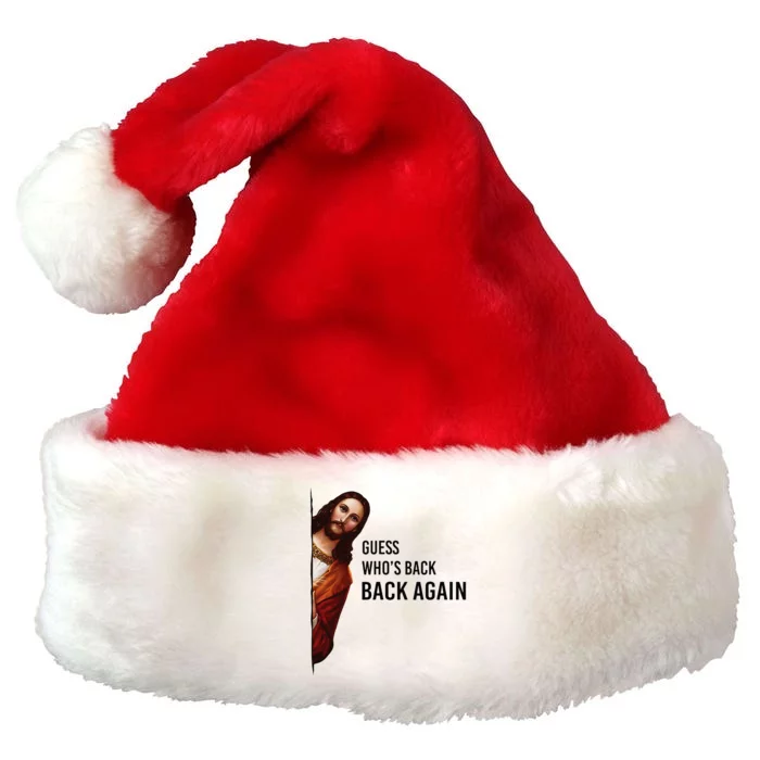 Guess Who's Back Back Again Easter Jesus Christian Gifts Premium Christmas Santa Hat