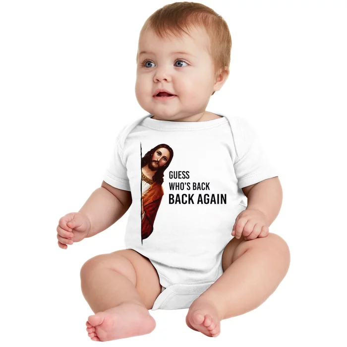 Guess Who's Back Back Again Easter Jesus Christian Gifts Baby Bodysuit