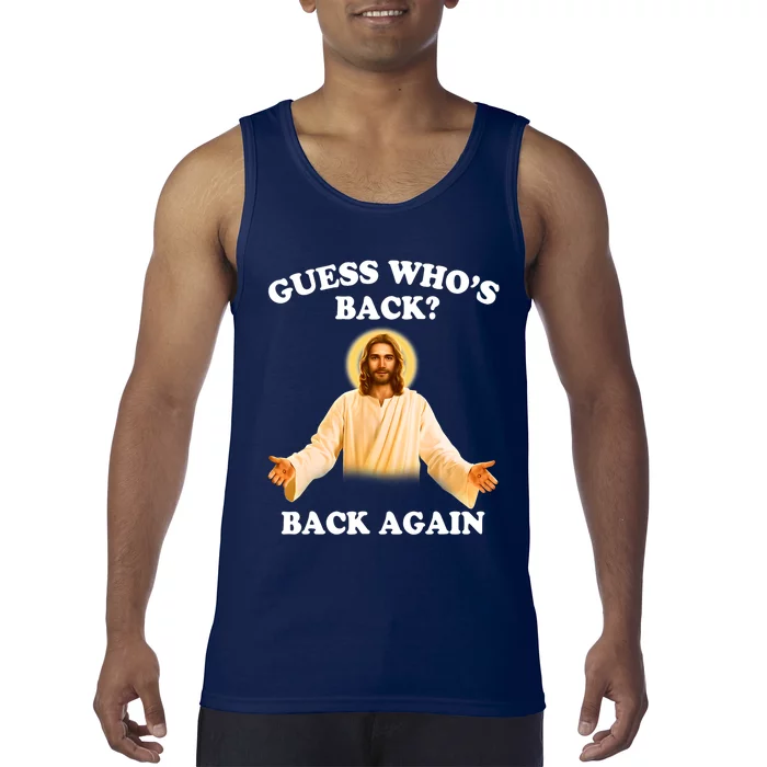 Guess Who's Back Back Again Happy Easter Jesus Christ Tank Top