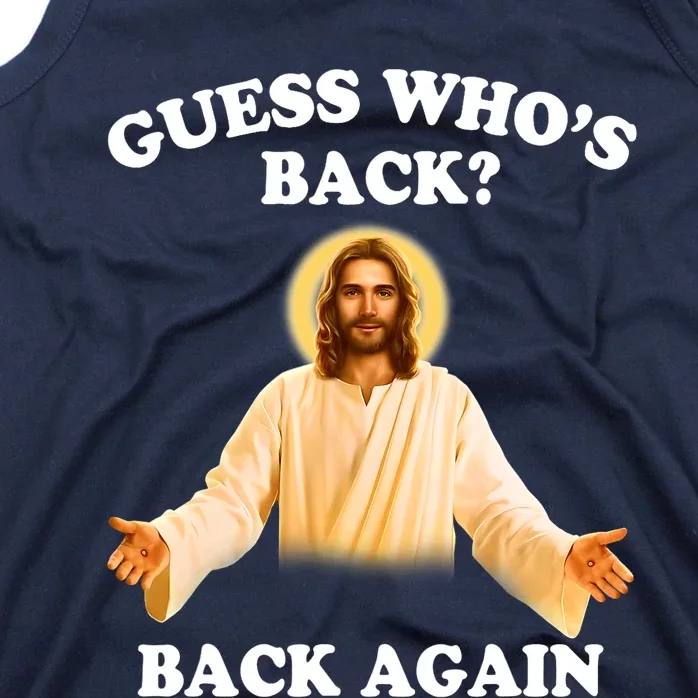 Guess Who's Back Back Again Happy Easter Jesus Christ Tank Top