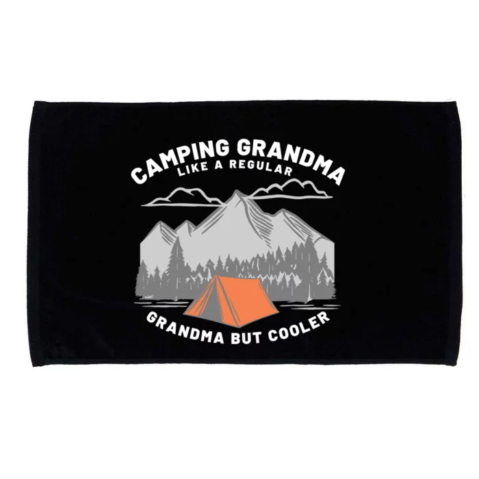 Grandmothers Who Camp Camping Grandma Cute Gift Microfiber Hand Towel