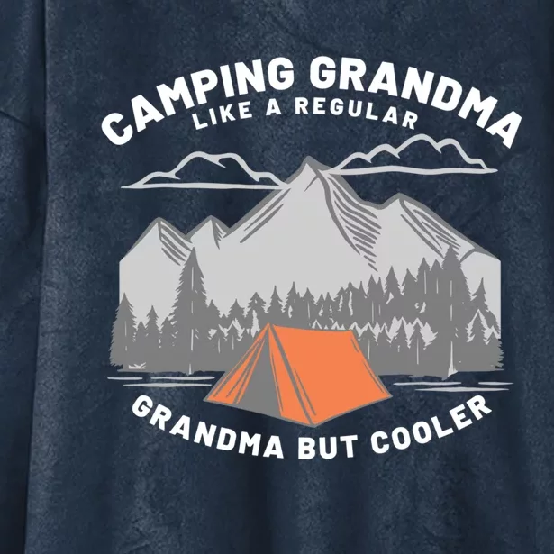 Grandmothers Who Camp Camping Grandma Cute Gift Hooded Wearable Blanket