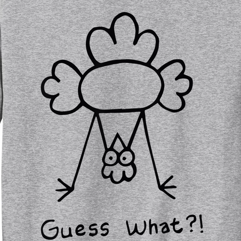 Guess What Chicken Butt Funny Chicken Tall Sweatshirt