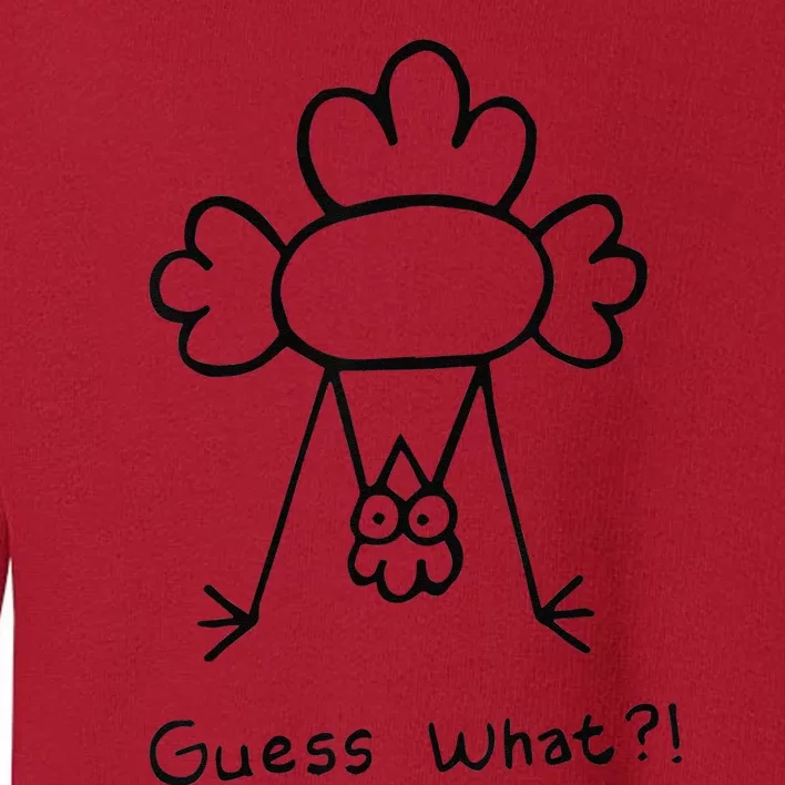 Guess What Chicken Butt Funny Chicken Meme Toddler Sweatshirt