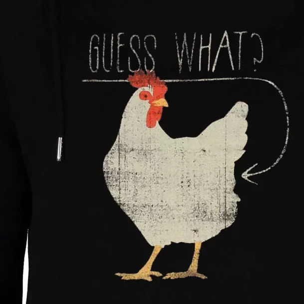 Guess What Chicken Butt Womens Funnel Neck Pullover Hood