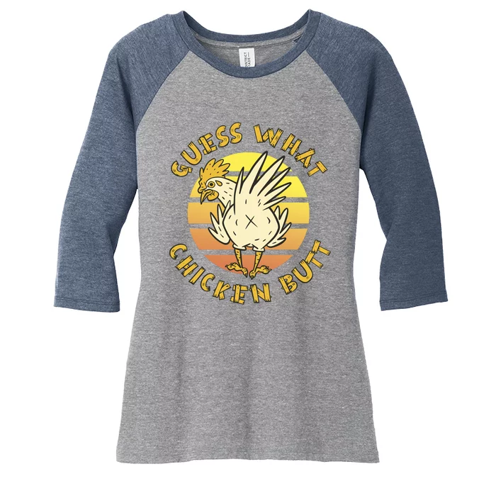 Guess What Chicken Butt Funny Gift Women's Tri-Blend 3/4-Sleeve Raglan Shirt