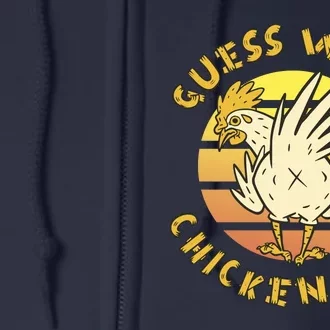 Guess What Chicken Butt Funny Gift Full Zip Hoodie