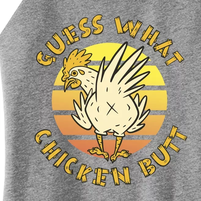 Guess What Chicken Butt Funny Gift Women’s Perfect Tri Rocker Tank