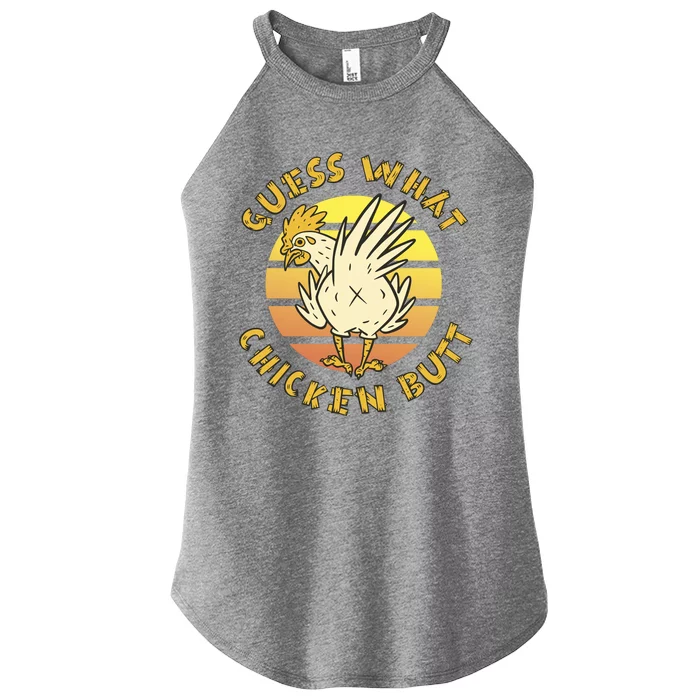 Guess What Chicken Butt Funny Gift Women’s Perfect Tri Rocker Tank