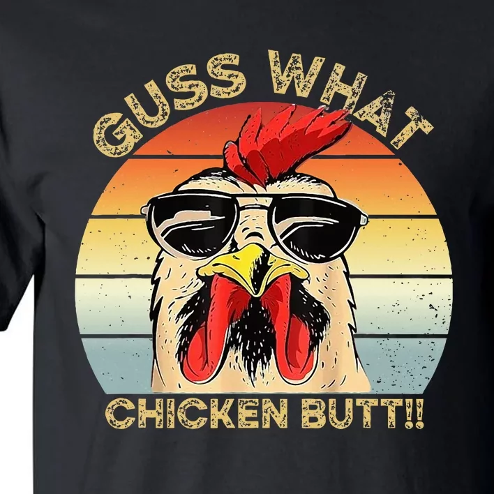 Guess What Chicken Butt Funny Chicken Meme Tall T-Shirt