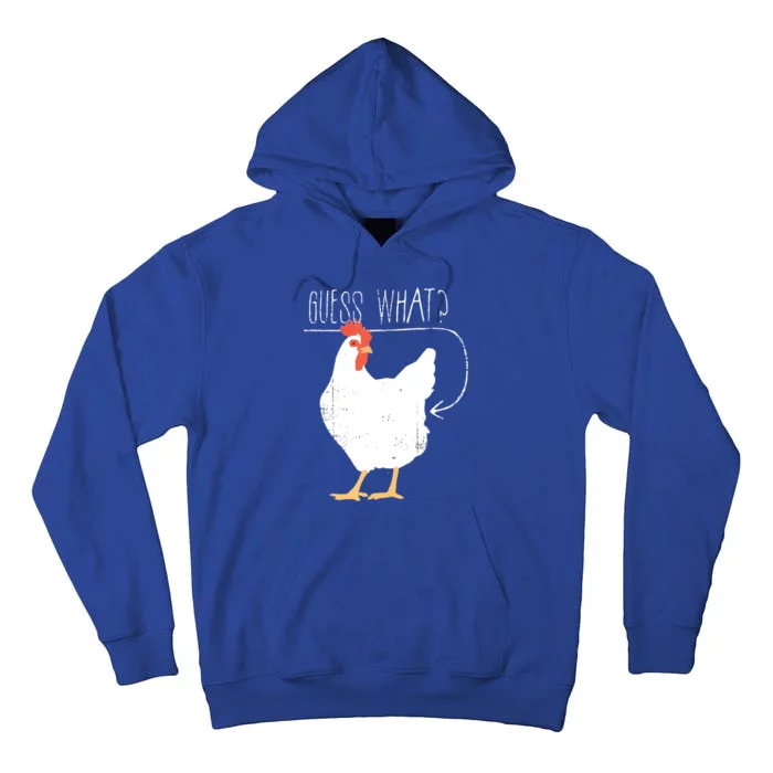 Guess What Chicken Butt Tall Hoodie