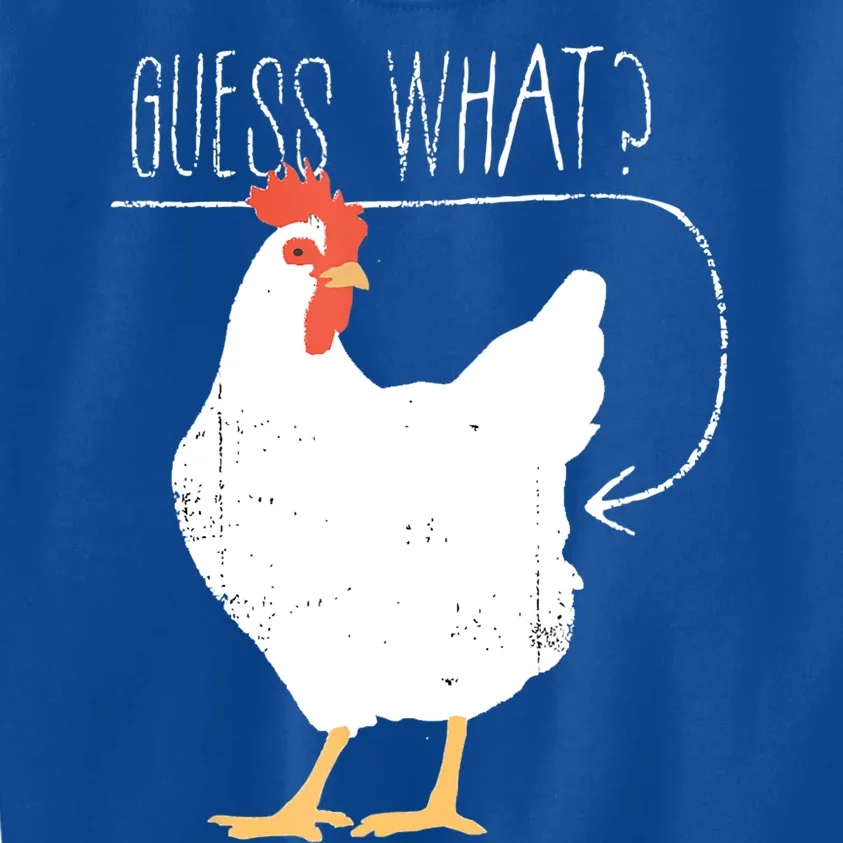 Guess What Chicken Butt Kids Sweatshirt