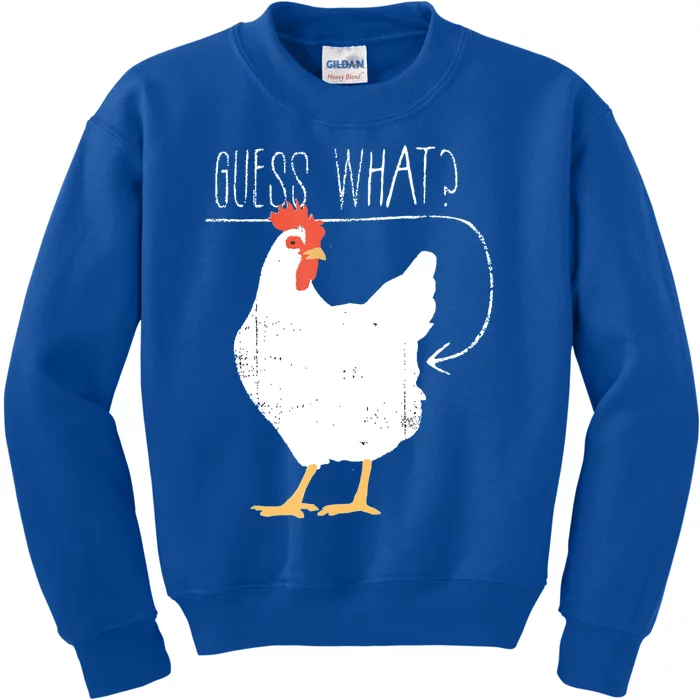 Guess What Chicken Butt Kids Sweatshirt