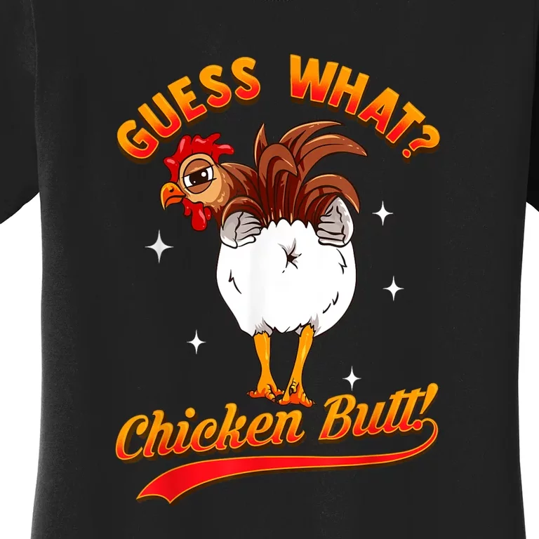 Guess What Chicken Butt! Funny Joke Women's T-Shirt