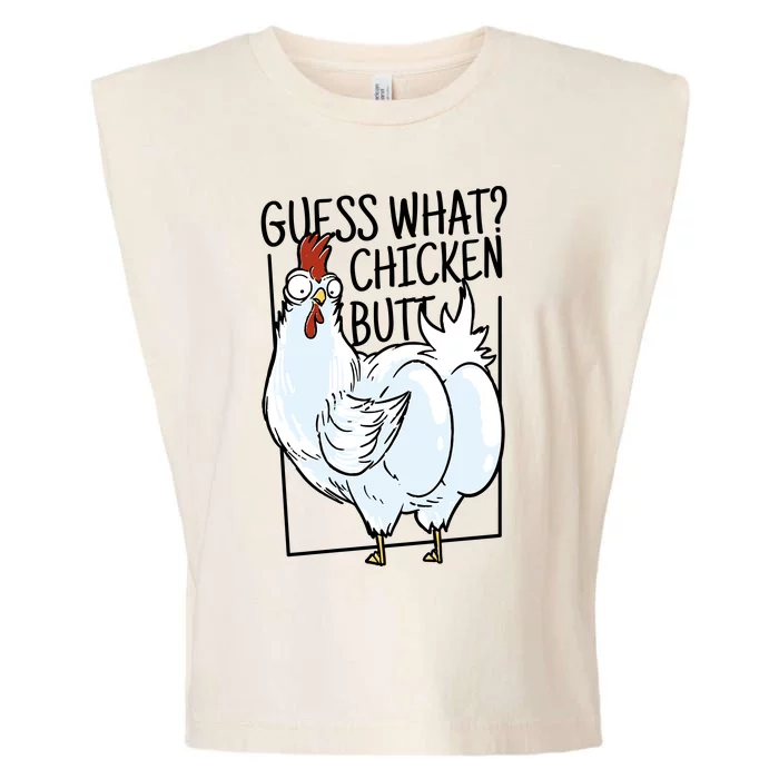 Guess What Chicken Butt Funny Garment-Dyed Women's Muscle Tee