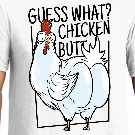 Guess What Chicken Butt Funny Pajama Set